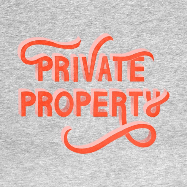 Private Property by Peggy Dean